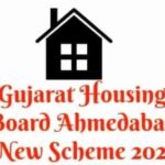 Gujarat Housing Board Ahmedabad New Scheme 2021