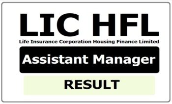 LIC HFL Assistant Manager Result 2021