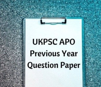 UKPSC APO Previous Year Papers