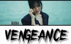 BIBI Vengeance Lyrics