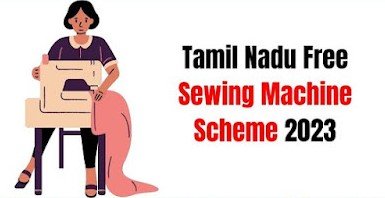 Tamil Nadu Free Sewing Machine Scheme 2023 ~ Application Form - PuzzlesHuB