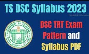 TS DSC TRT Syllabus 2023