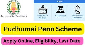 Pudhumai Penn Scheme 2024