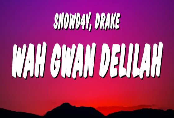 Wah Gwan Delilah Lyrics