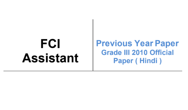 FCI Assistant Grade 3 Previous Year Papers