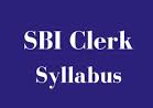 SBI Clerk Syllabus 2024