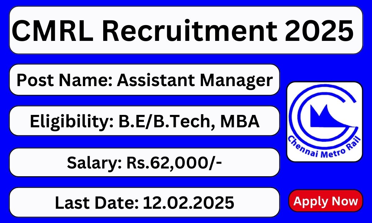 CMRL Recruitment 2025