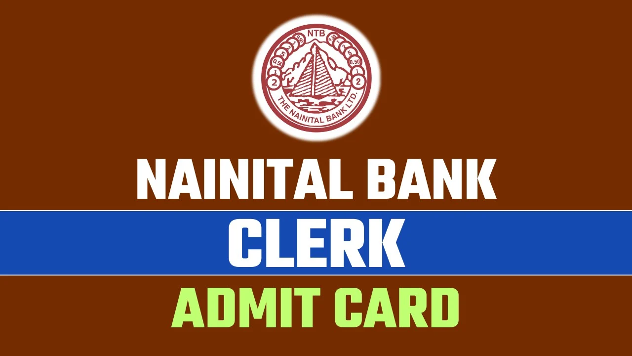 Nainital Bank Clerk Admit Card 2024