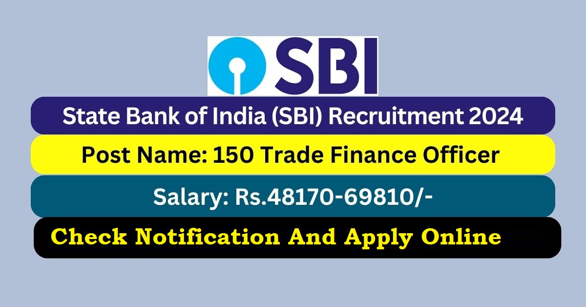 SBI Trade Finance Officer Recruitment 2025